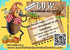 BOW The Handsome Boll Weevil book. Written by Dr LeeAnn Rutkovsky image BOW The Handsome Boll Weevil book. Written by Dr LeeAnn Rutkovsky image