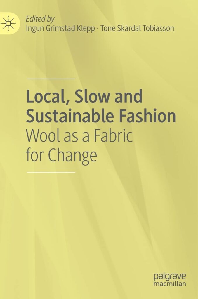 Local, Slow and Sustainable Fashion book, published on Springer